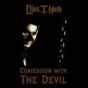 Elias T. Hoth - Confession With the Devil (2015)