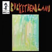 Buckethead - Holding the Ones You Love (Pike 395) (2022)