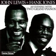 John Lewis & Hank Jones - An Evening with Two Grand Pianos (1979)