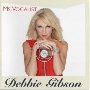 Debbie Gibson - Ms. Vocalist [Deluxe Edition] (2011)