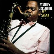 Stanley Turrentine - We Speak (2018)