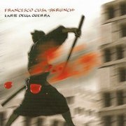 Francesco Cusa "Skrunch" - L'arte Della Guerra (2007)