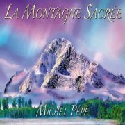 MICHEL PEPE - La montagne sacrée (2019)