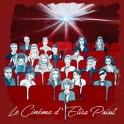 Elisa Point - Le cinéma d'Elisa Point (2020)