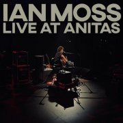 Ian Moss - Live At Anitas (2025) [Hi-Res]