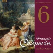 Shin'ichiro Nakano - François Couperin: Complete Harpsichord Pieces 6 (2025)