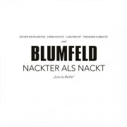 Blumfeld - Nackter als Nackt (Live in Berlin) (2026)