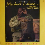 Michael Lebese & The Township Vibes - Sitting On The Beat (1988)