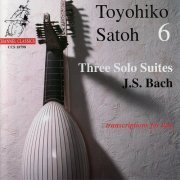 Toyohiko Satoh - J.S. Bach: Three Solo Suites (2001)