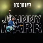Johnny Marr - Look Out Live! (2025) [Hi-Res]