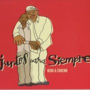 Bebo Valdes & Chucho Valdes - Juntos Para Siempre (2008)