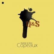 Quinte & Sens - Copeaux (2009)