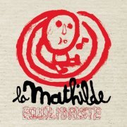 La Mathilde - Equilibriste (2014)