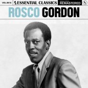 Rosco Gordon - Essential Classics, Vol. 616: Rosco Gordon (2024)