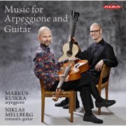 Markus Kuikka, Niklas Mellberg - Music for Arpeggione and Guitar (2023)