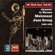 Melomani Jazz Group - All That Jazz, Vol. 115: Jammin' in Warsaw – The Melomani Jazz Group (2019) [Hi-res]