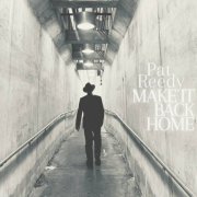 Pat Reedy - Make It Back Home (2024)