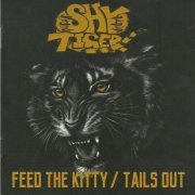 Shy Tiger ‎- Feed The Kitty/Tails Out (2018) CD-Rip