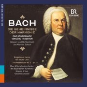 Udo Wachtveitl, Albrecht Schuch, Giovanni Antonini, Symphonieorchester des Bayerischen Rundfunks, Howard Arman - Bach: Die Geheimnisse der Harmonie - eine Hörbiografie (2023) [Hi-Res]