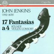 Kölner Violen-Consort - John Jenkins: 17 Fantasias a 4 (1991)