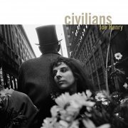 Joe Henry - Civilians (2007)