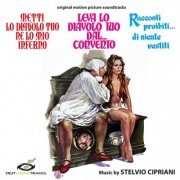 Stelvio Cipriani - Metti Lo Diavolo Tuo Ne Lo Mio Inferno, Leva Lo Diavolo Tuo Dal... Convento, Racconti Proibiti... Di Niente Vestiti (2021)