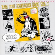 EAV (Erste Allgemeine Verunsicherung) - Kann Denn Schwachsinn Sünde Sein...? (1988)