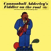 The Cannonball Adderley Sextet - Cannonball Adderley's Fiddler On The Roof (1964/1972) [24bit FLAC]