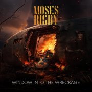 Moses Rigby - Window Into The Wreckage (2024) [Hi-Res]