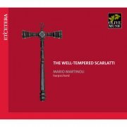 Mario Martinoli - The Well-Tempered Scarlatti (2015)