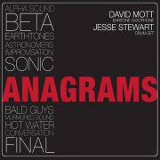 David Mott, Jesse Stewart - Anagrams (2014)