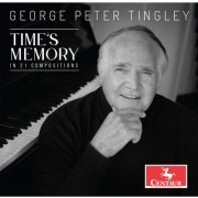 George Peter Tingley - Time's Memory (2022) [Hi-Res]