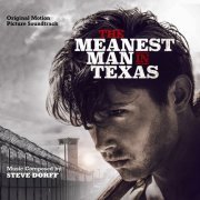 Steve Dorff - The Meanest Man In Texas: Original Motion Picture Soundtrack (2020)