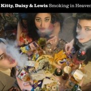 Kitty, Daisy & Lewis - Smoking in Heaven (2011)