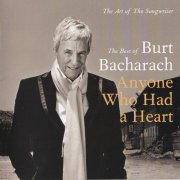 Burt Bacharach - Anyone Who Had A Heart: The Art Of The Songwriter (2013)