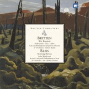 Simon Rattle, Charles Groves - Britten: War Requiem & Bliss: Morning Heroes (2007)