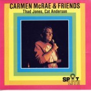 Carmen McRae & Friends - Carmen McRae & Friends: Thad Jones,Cat Anderson (1990)