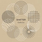 Carlin Lee - Shatter (2026) [Hi-Res]