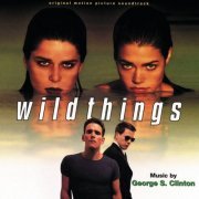 George S. Clinton - Wild Things - Original Motion Picture Soundtrack (1998)