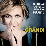 Irene Grandi - Un vento senza nome (2015)