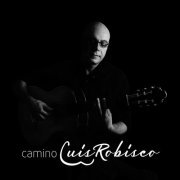 Luis Robisco - Camino (2016)