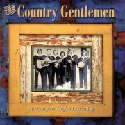 Country Gentlemen - Complete Vanguard Recordings (2002)