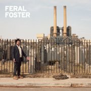 Feral Foster - Feral Foster (2014)