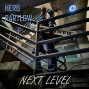 Herb Partlow - Next Level (2020)