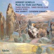 Paul Barritt, Catherine Edwards - Howells: Music for Violin & Piano (1993)