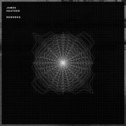 James Heather - Reworks (2018)