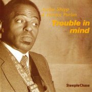 Archie Shepp & Horace Parlan - Trouble in Mind (1980)