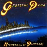 Grateful Dead - Nightfall Of Diamonds (2004)