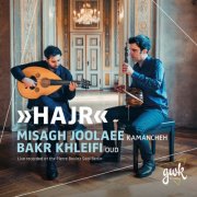 Misagh Joolaee, Bakr Khleifi - Hajr (Live at Pierre Boulez Saal, Berlin, 3/8/2024) (2025) [Hi-Res]