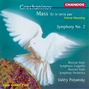 Valeri Kuzmich Polyansky, Russian State Symphony Orchestra, Anatoly Obraztsov, Ludmila Golub, State Symphony Capella of Russia - Grechaninov: Mass "Et in terra pax" & Symphony No. 2 (1996)